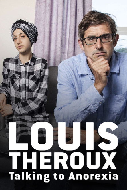Louis Theroux: Talking to Anorexia постер