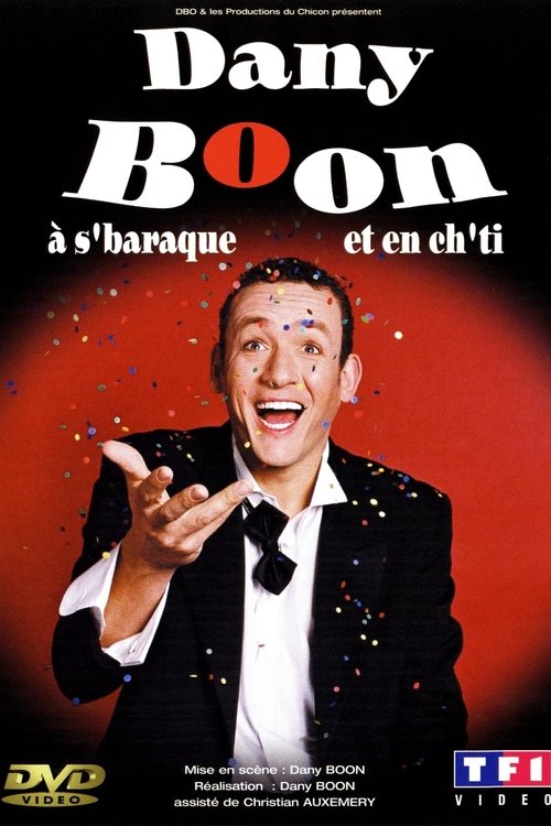 Dany Boon à s'baraque et en ch'ti постер