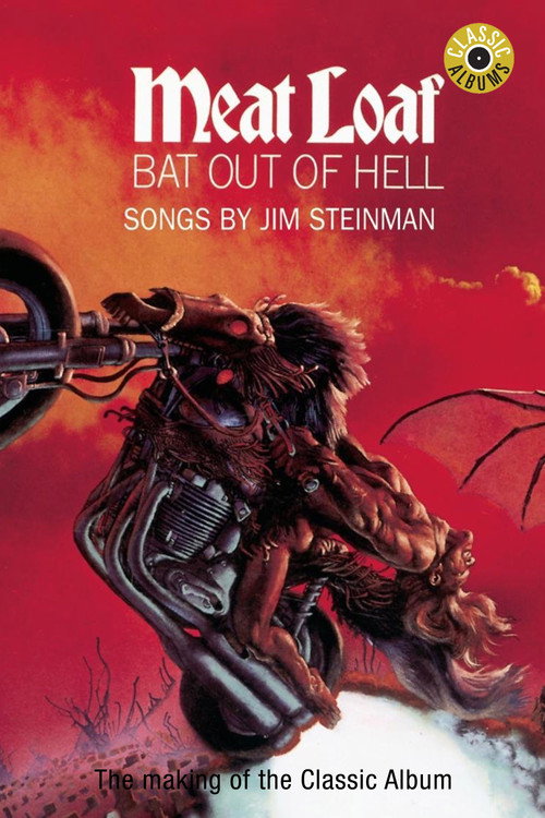 Classic Albums: Meat Loaf - Bat Out of Hell постер