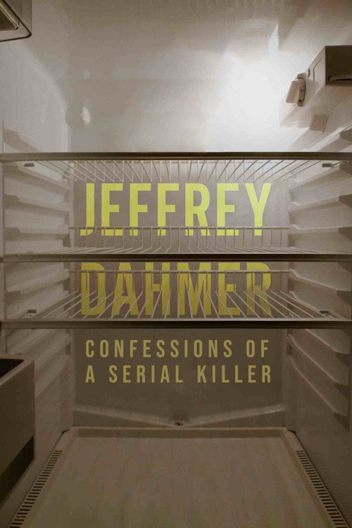 Jeffrey Dahmer: Confessions of a Serial Killer постер