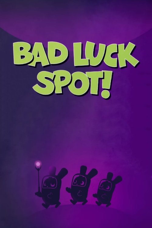 Bad Luck Spot! постер