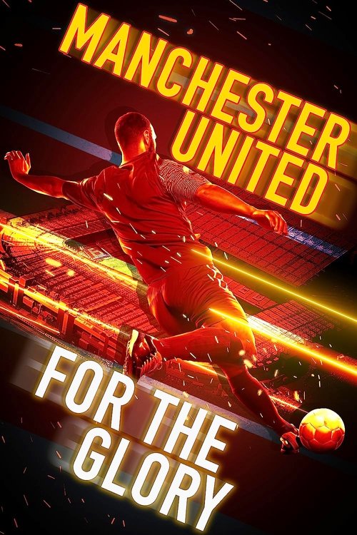 Manchester United: For the Glory постер