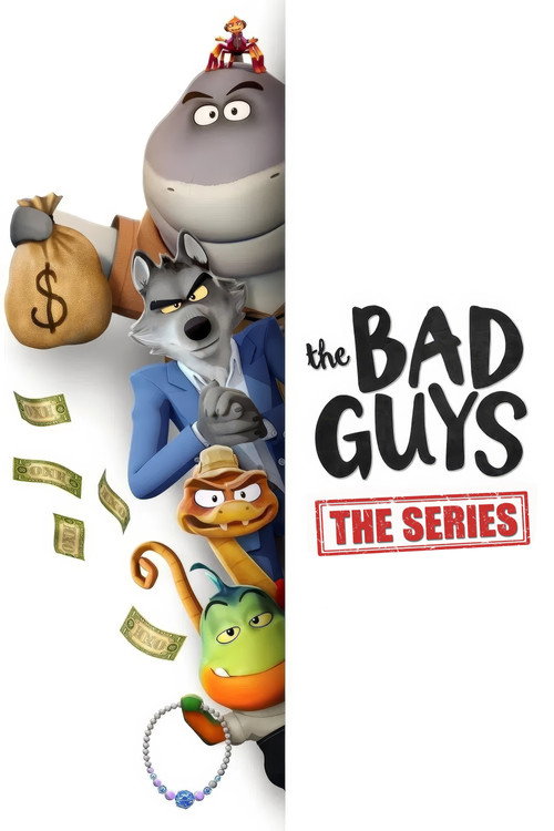 The Bad Guys: The Series постер