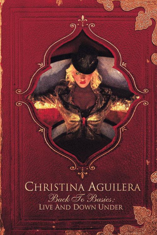 Christina Aguilera: Back to Basics - Live and Down Under постер