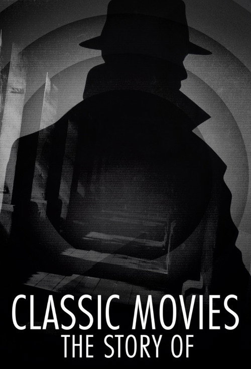 Classic Movies: The Story Of постер