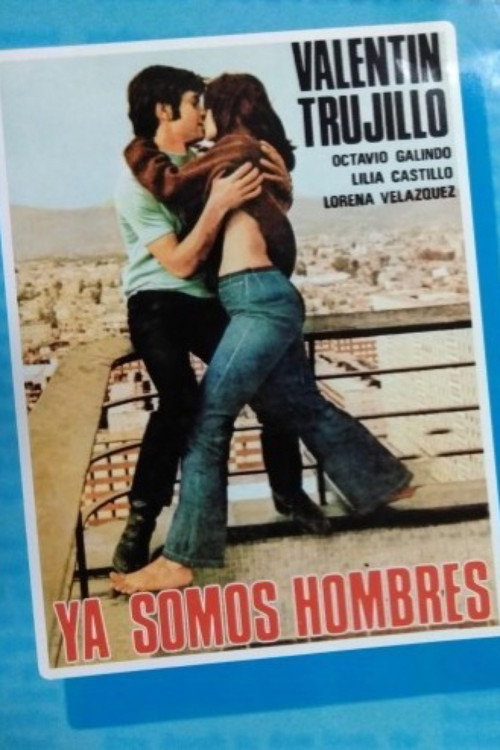 Ya somos hombres постер