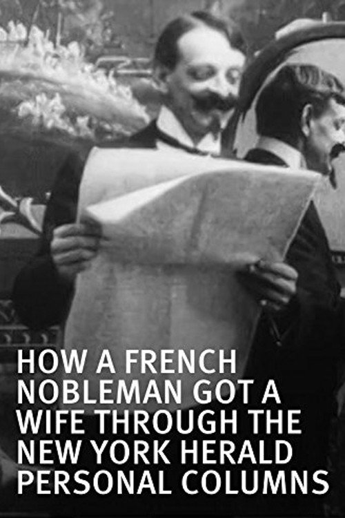 How a French Nobleman Got a Wife Through the 'New York Herald' Personal Columns постер