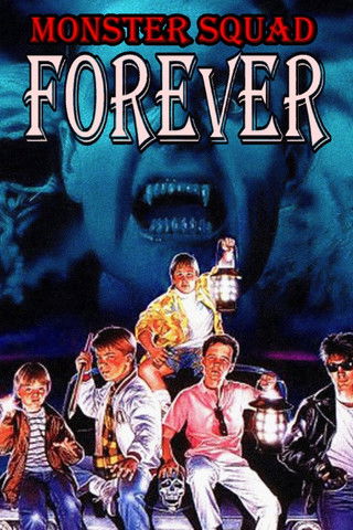 Monster Squad Forever! постер