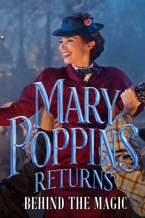 Mary Poppins Returns: Behind the Magic постер
