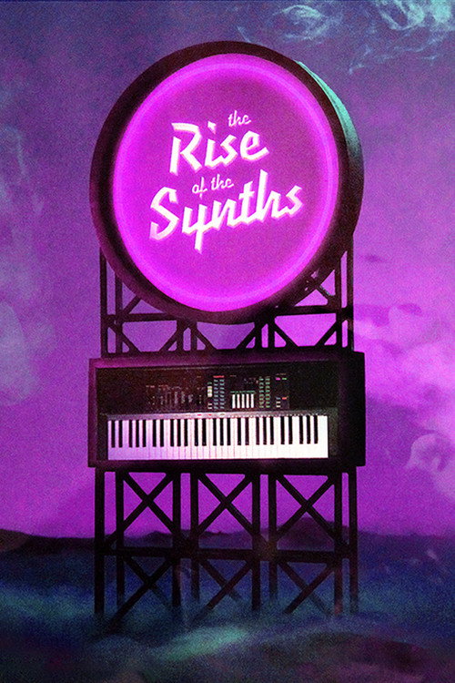 The Rise of the Synths постер