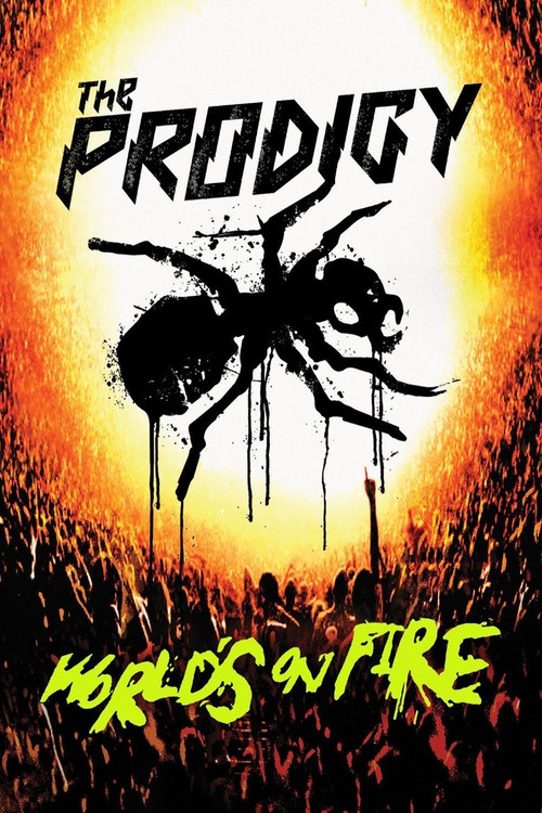 The Prodigy: World's On Fire постер