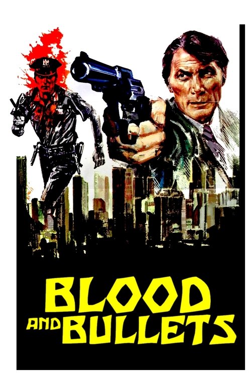 Blood and Bullets постер