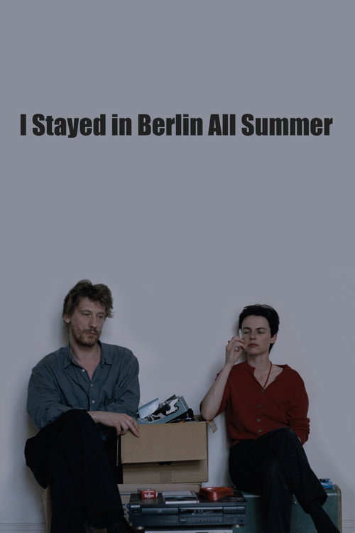 I Stayed in Berlin All Summer постер