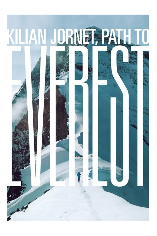 Kilian Jornet, Path to Everest постер