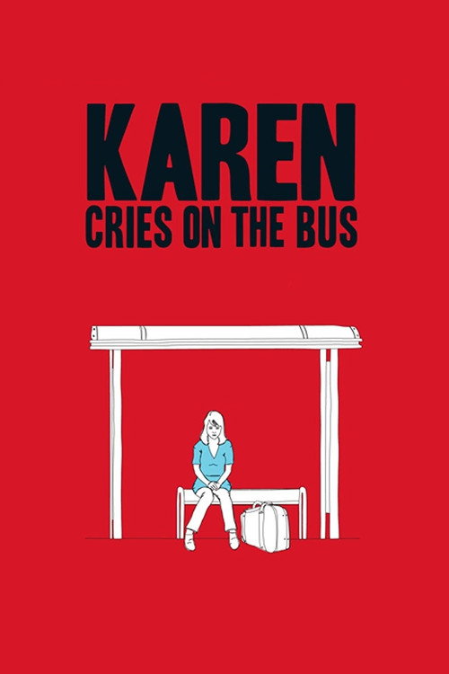 Karen Cries on the Bus постер