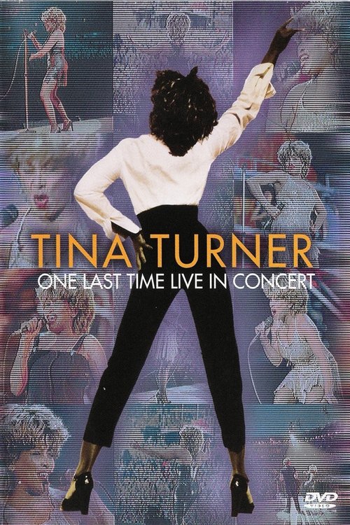 Tina Turner: One Last Time - Live In Concert постер