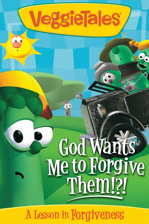VeggieTales: God Wants Me to Forgive Them!?! постер