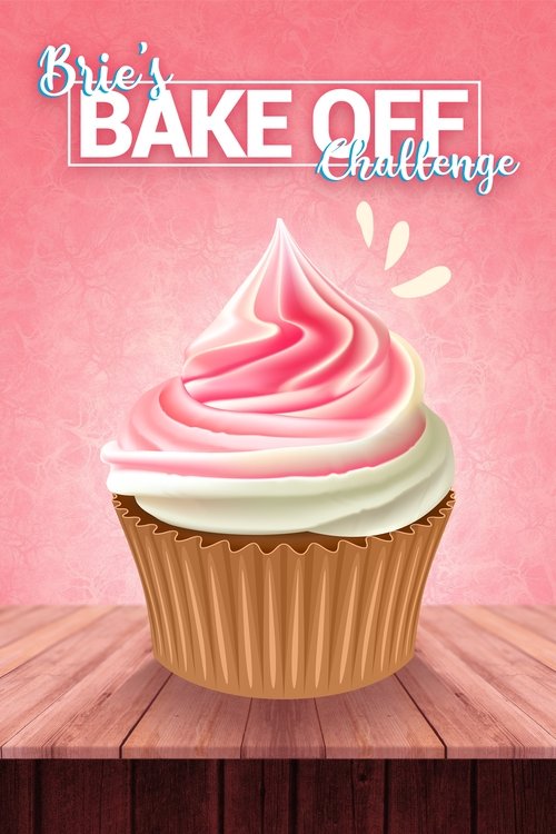 Brie's Bake Off Challenge постер