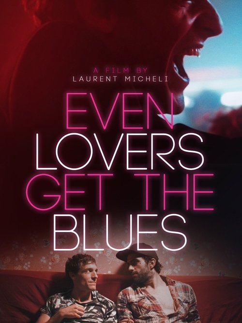 Even Lovers Get the Blues постер