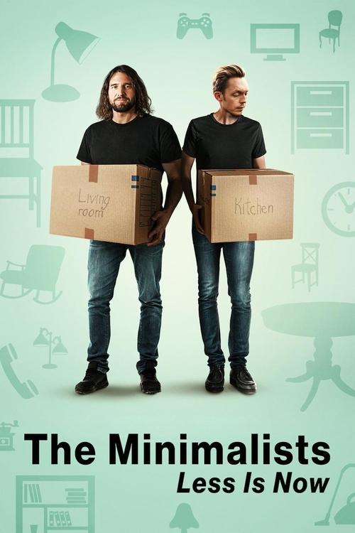 The Minimalists: Less Is Now постер