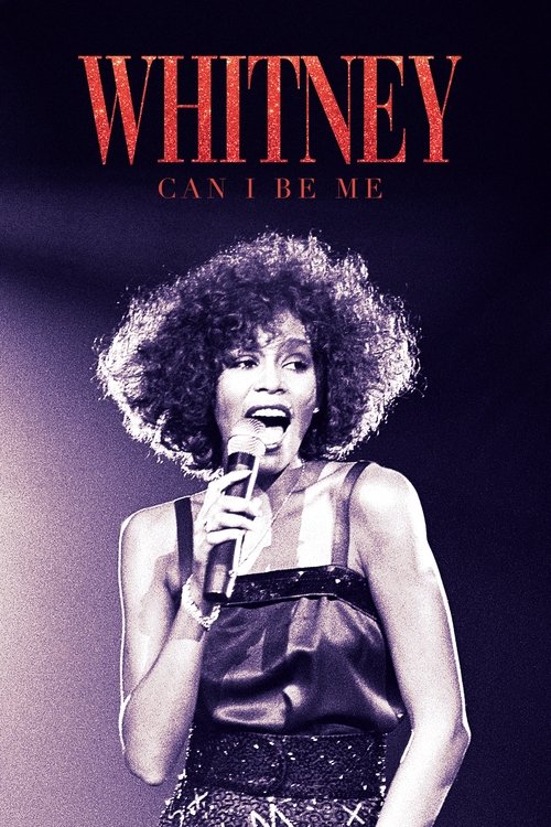 Whitney: Can I Be Me постер