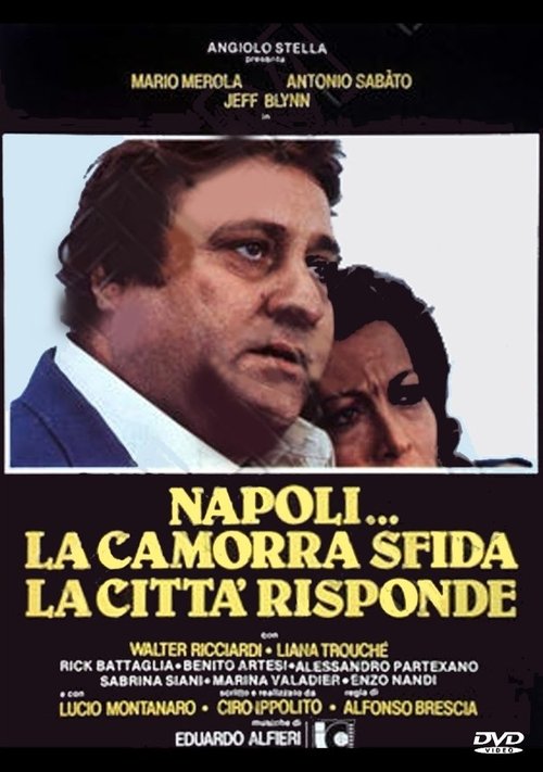 Napoli... la camorra sfida, la città risponde постер
