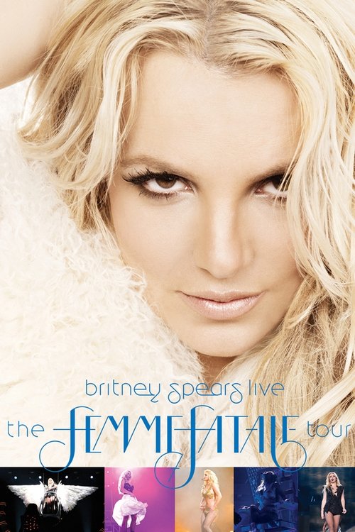 Бритни Спирс Live: The Femme Fatale Tour постер