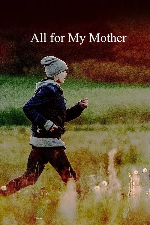 All for My Mother постер