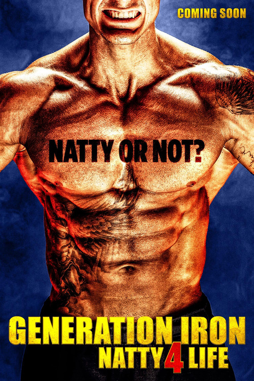 Generation Iron: Natty 4 Life постер