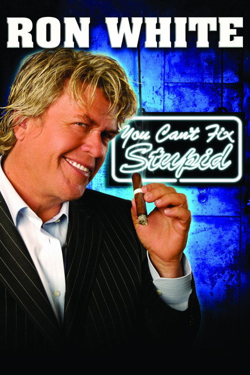 Ron White: You Can't Fix Stupid постер