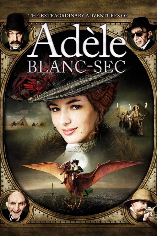 The Extraordinary Adventures of Adèle Blanc-Sec постер