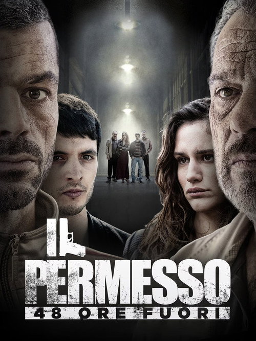 Il permesso: 48 ore fuori постер