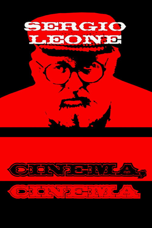 Sergio Leone: cinema, cinema постер