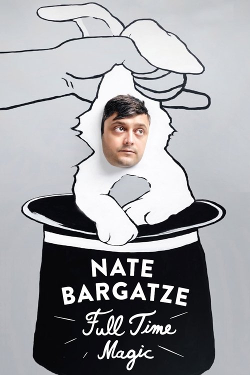Nate Bargatze: Full Time Magic постер