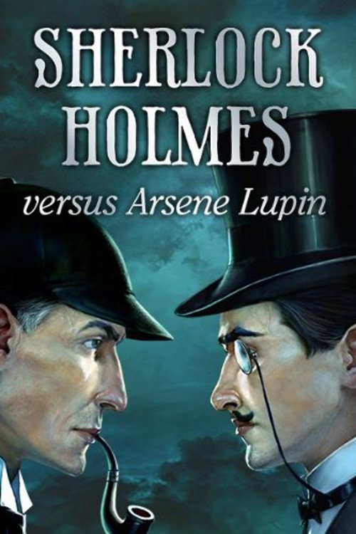 Arsène Lupin versus Sherlock Holmes постер