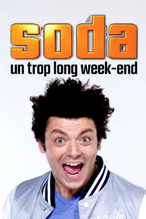 Soda : Un trop long week-end постер