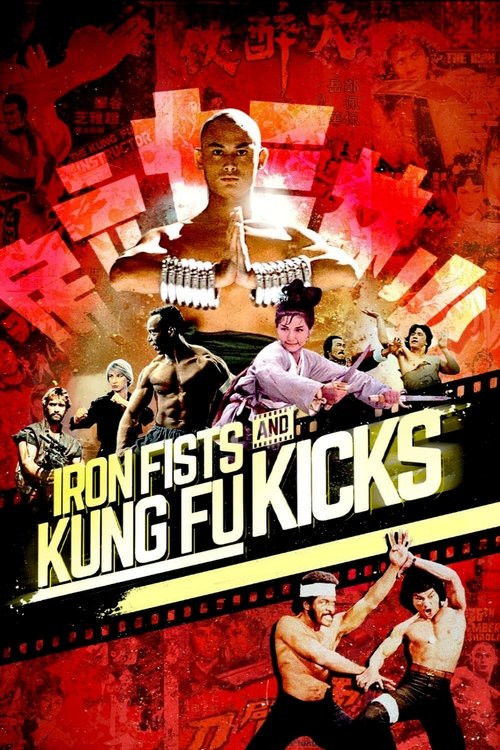 Iron Fists and Kung Fu Kicks постер