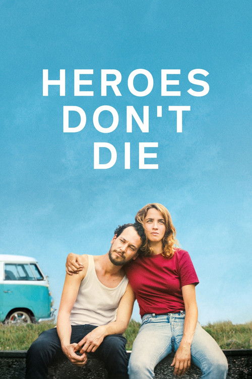 Heroes Don't Die постер