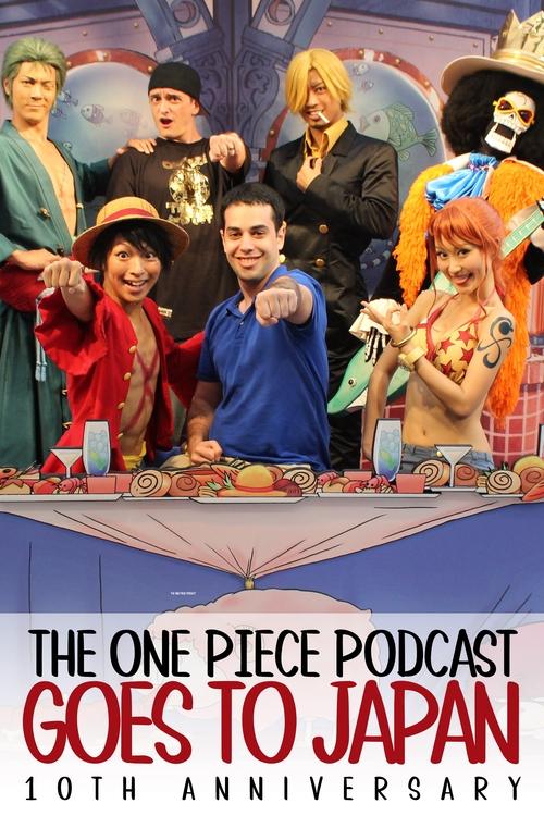 The One Piece Podcast Goes To Japan постер