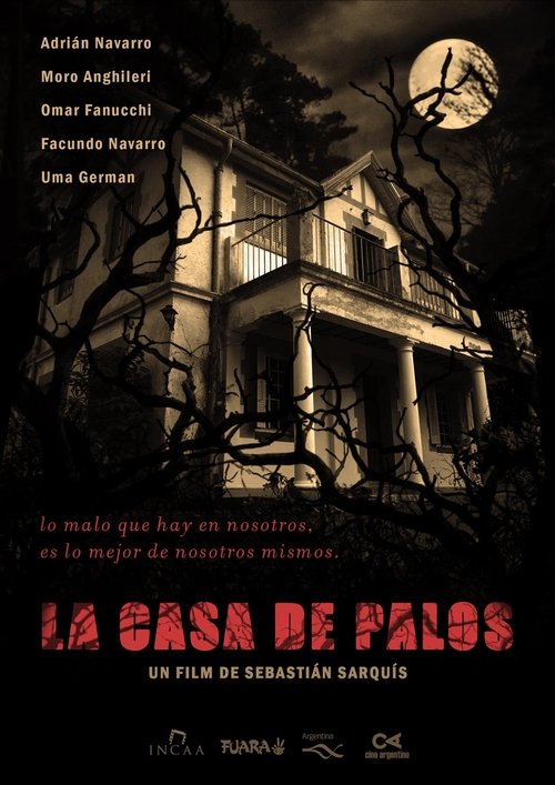 La casa de palos постер
