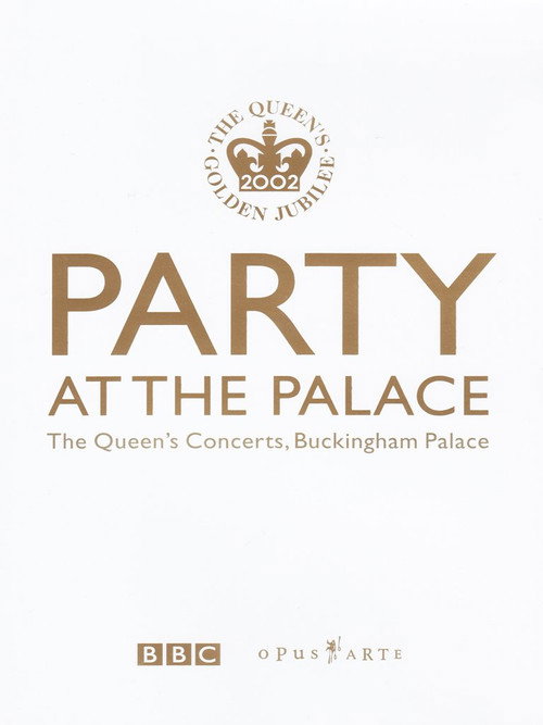 Party at the Palace: The Queen's Concerts, Buckingham Palace постер