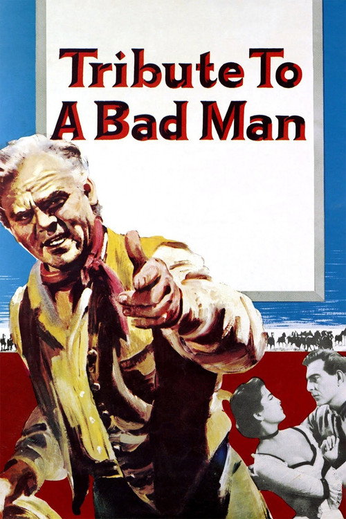 Tribute to a Bad Man постер