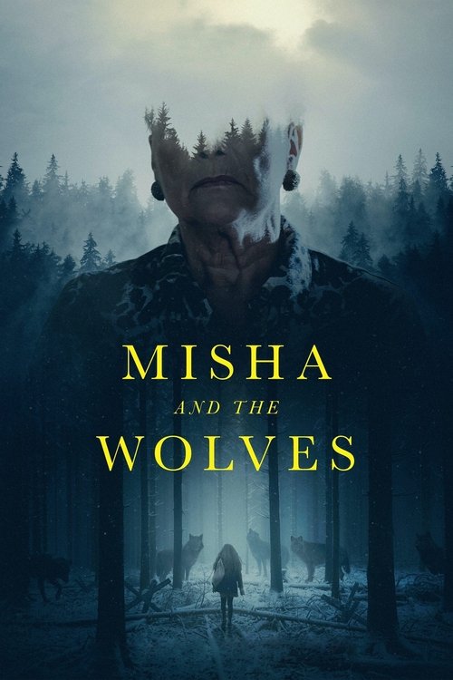 Misha and the Wolves постер