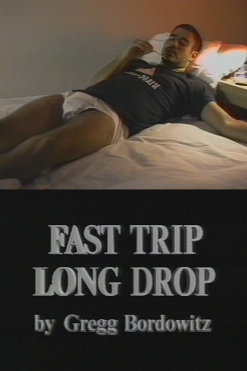 Fast Trip, Long Drop постер