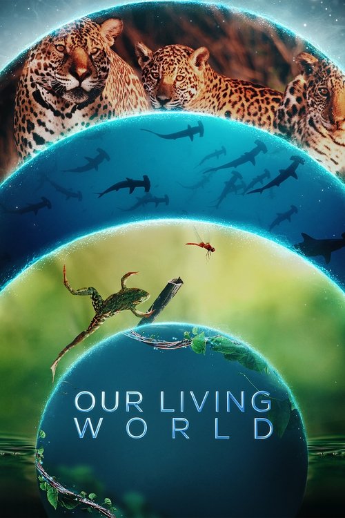Our Living World постер