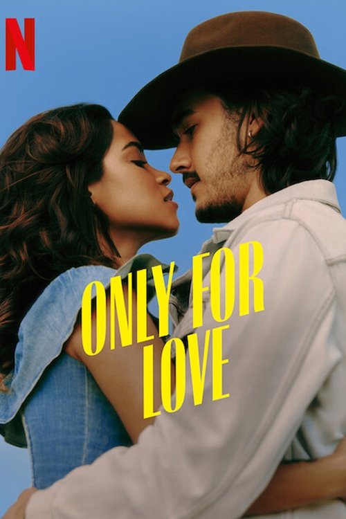 Only for Love постер