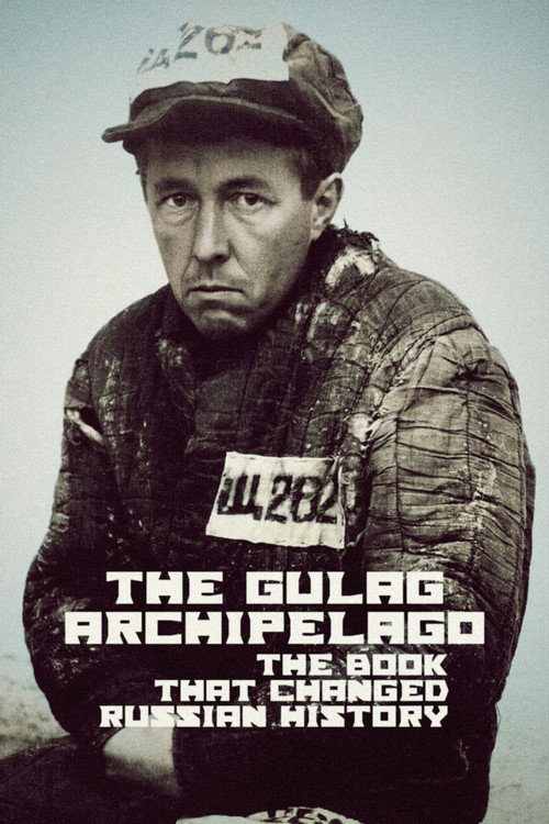 « L'archipel du Goulag » : la révélation постер