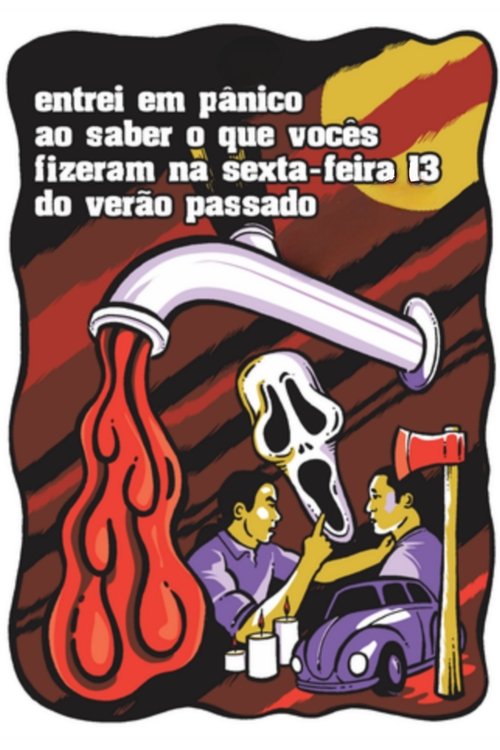 Entrei em Pânico ao Saber o que Vocês Fizeram na Sexta-feira 13 do Verão Passado постер