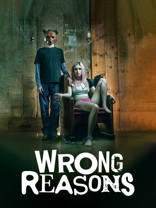 Wrong Reasons постер