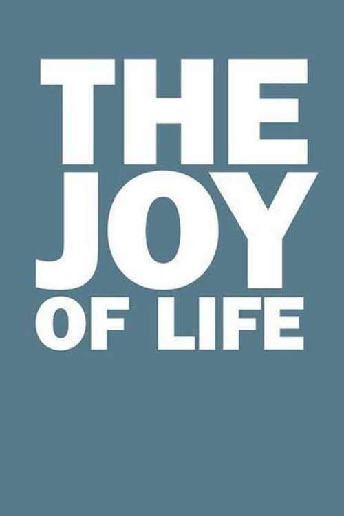 The Joy of Life постер